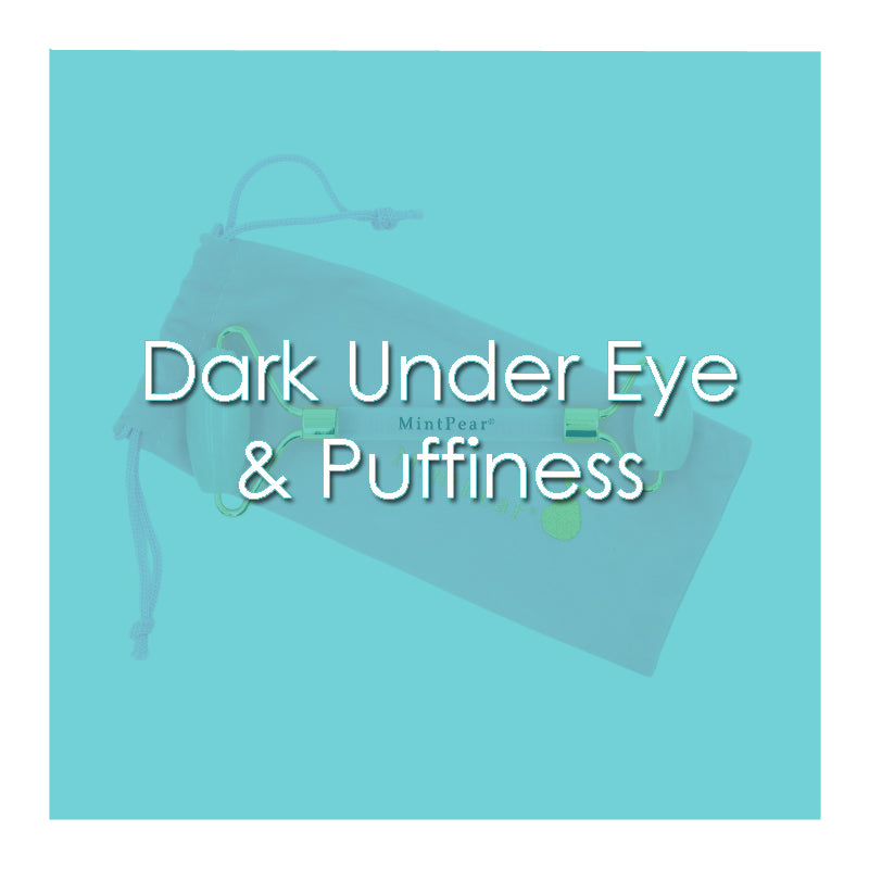 DARK UNDER EYE & PUFFINESS